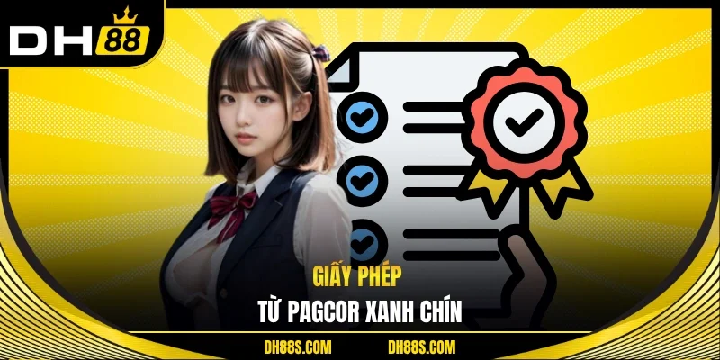 Giấy phép từ PAGCOR xanh chín