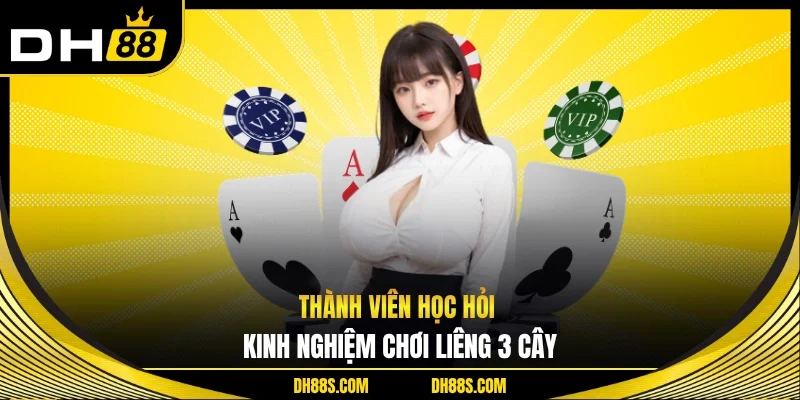 Thành viên học hỏi kinh nghiệm chơi liêng 3 cây