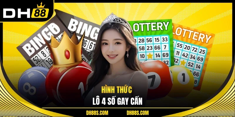 Hình thức lô 4 số gay cấn